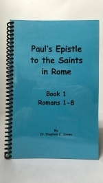 Paul's Epistle to the Saints in Rome Book 1 - Dr. Stephen Jones